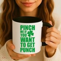 Pinch Me If You Want To Get Punch St Pattys Day Coffee Mug thumb 3