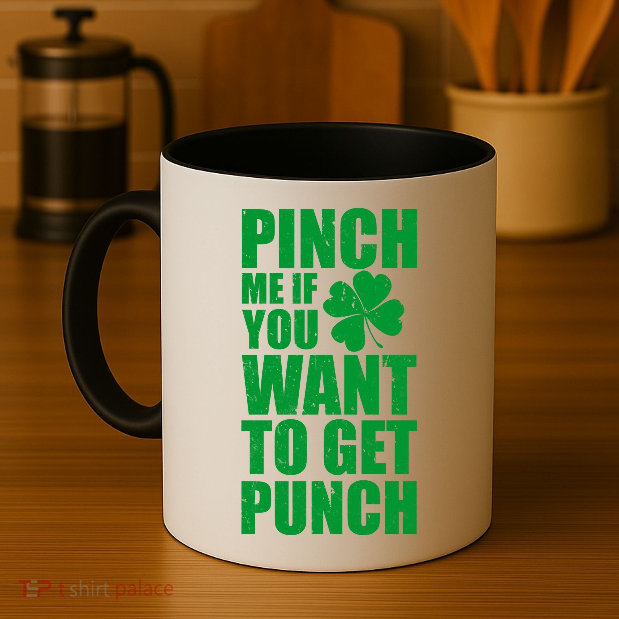 Pinch Me If You Want To Get Punch St Pattys Day Coffee Mug