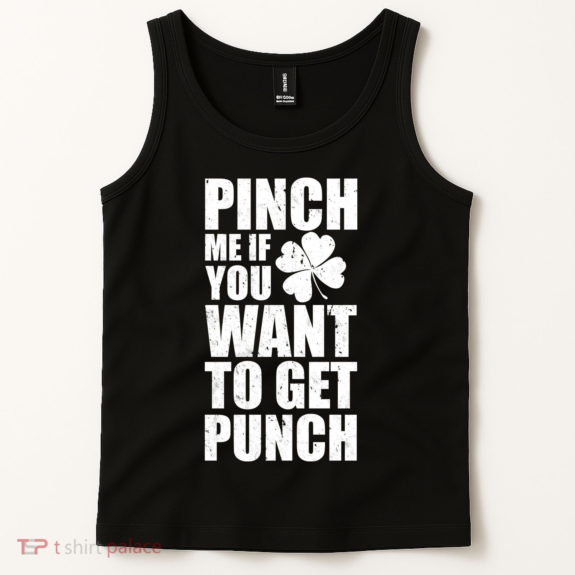 Pinch Me If You Want To Get Punch St Pattys Day Tank Top