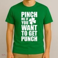 Pinch Me If You Want To Get Punch St Pattys Day T-Shirt thumb 3