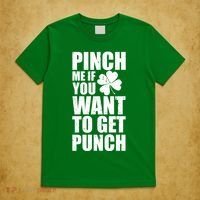 Pinch Me If You Want To Get Punch St Pattys Day T-Shirt thumb 5