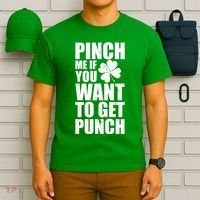 Pinch Me If You Want To Get Punch St Pattys Day T-Shirt thumb 6