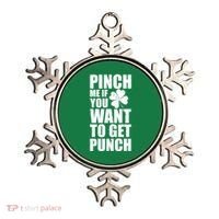 Pinch Me If You Want To Get Punch St Pattys Day Ornament thumb 0