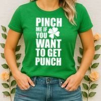 Pinch Me If You Want To Get Punch St Pattys Day Women's T-Shirt thumb 2