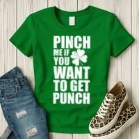 Pinch Me If You Want To Get Punch St Pattys Day Women's T-Shirt thumb 3