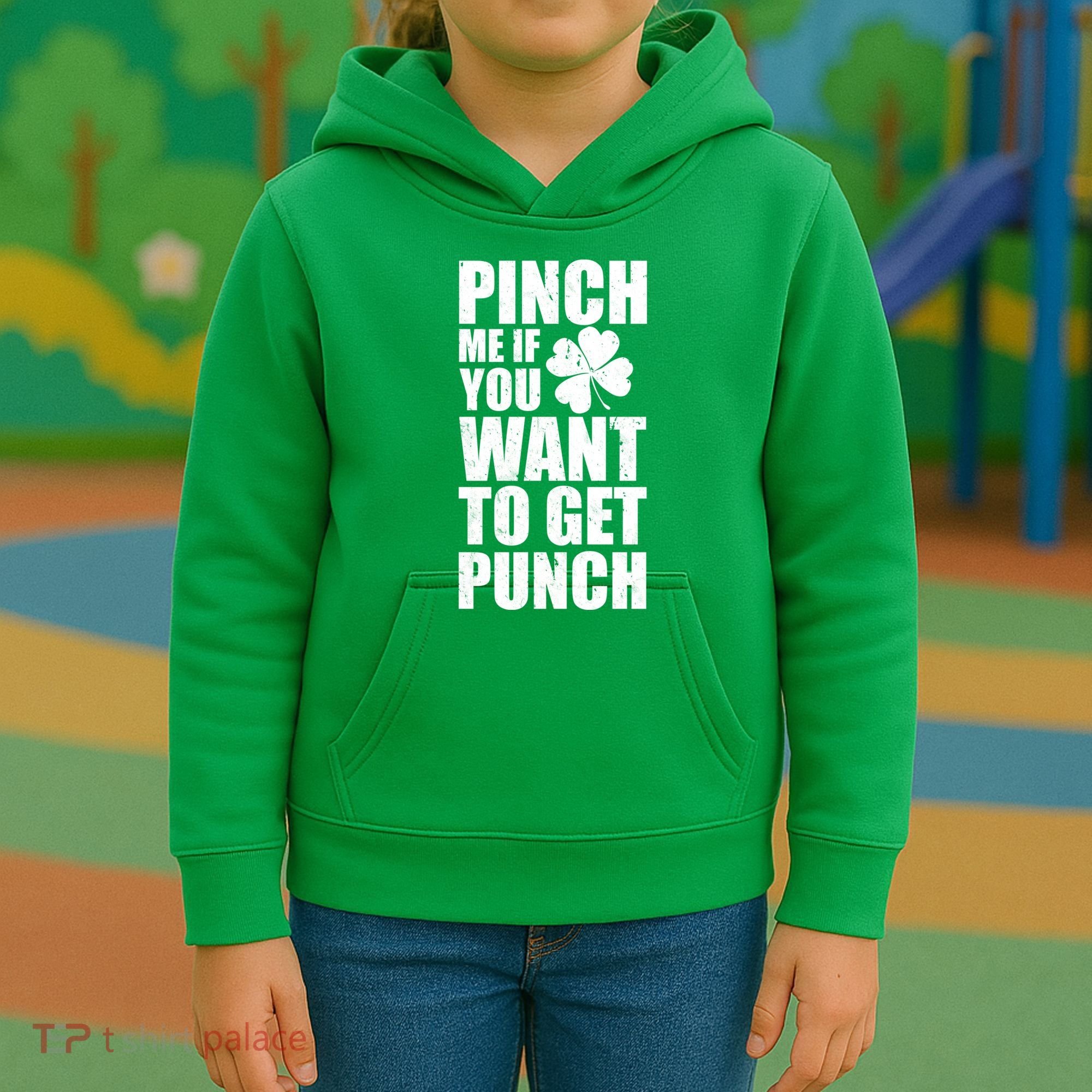 Pinch Me If You Want To Get Punch St Pattys Day Kids Hoodie