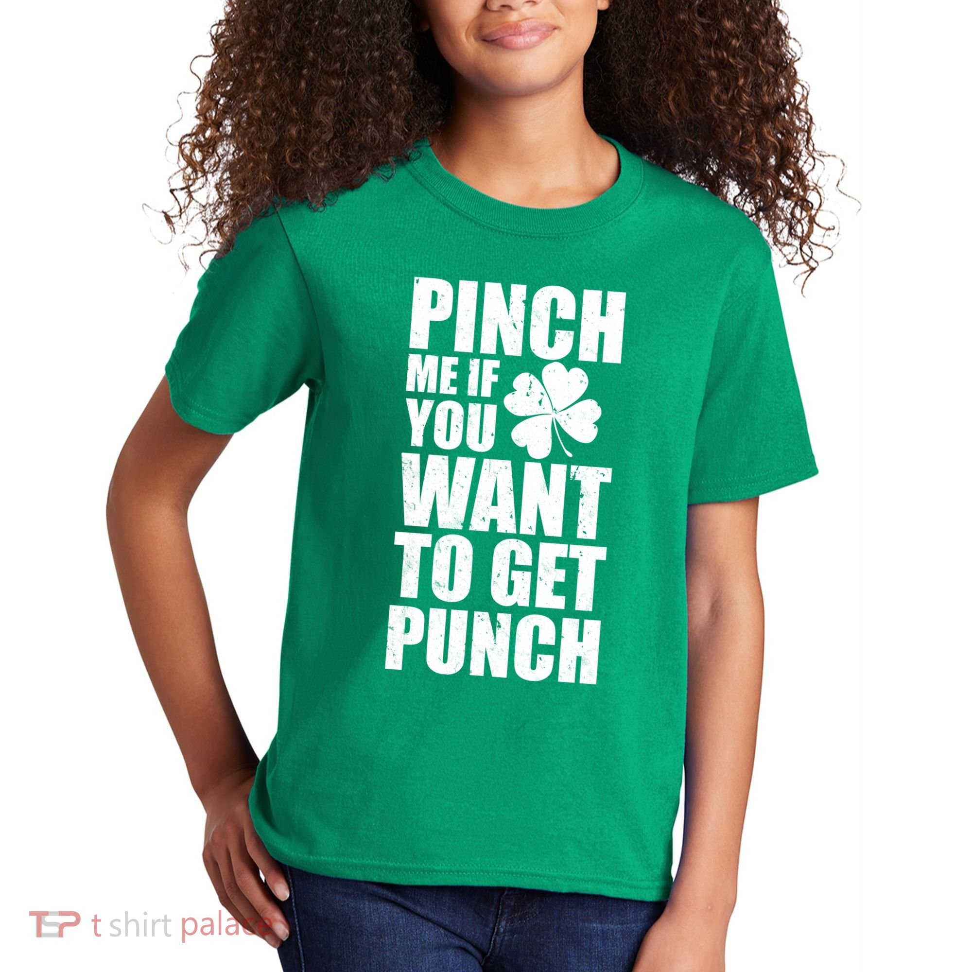 Pinch Me If You Want To Get Punch St Pattys Day Kids T-Shirt