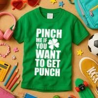 Pinch Me If You Want To Get Punch St Pattys Day Kids T-Shirt thumb 3