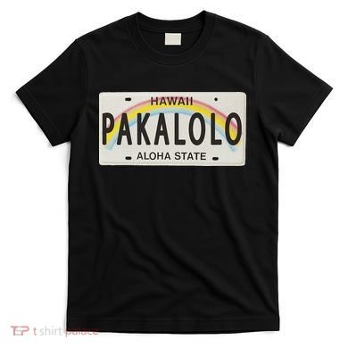 Pakalolo (Marijuana) Hawaii License Plate T-Shirt