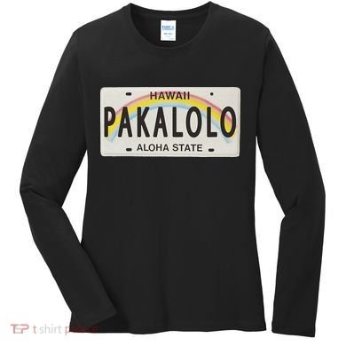 Pakalolo (Marijuana) Hawaii License Plate Women's Long Sleeve Shirt