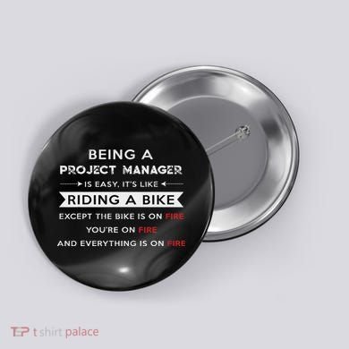 Project Manager Is Easy Funny Humor Button