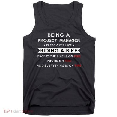 Project Manager Is Easy Funny Humor Tank Top