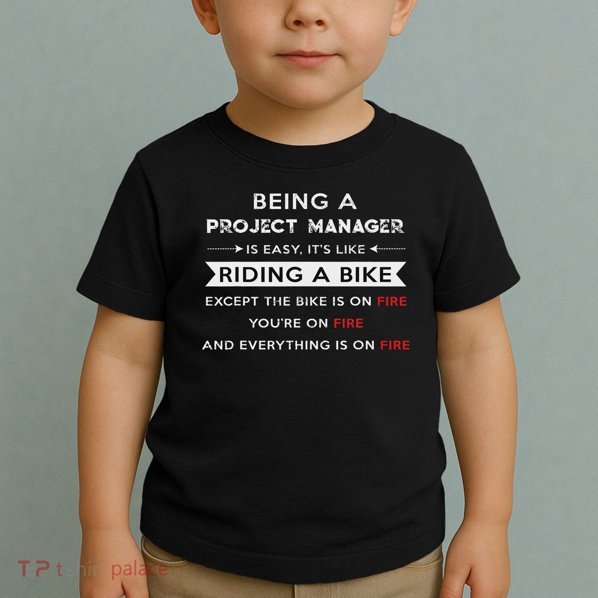 Project Manager Is Easy Funny Humor Toddler T-Shirt