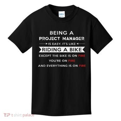 Project Manager Is Easy Funny Humor Kids T-Shirt