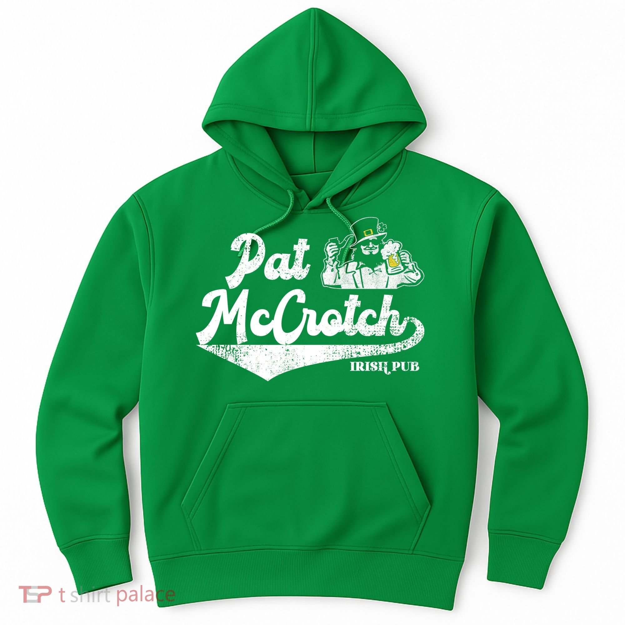 Pat McCrotch Irish Pub Leprechaun Funny St Patricks Day Hoodie