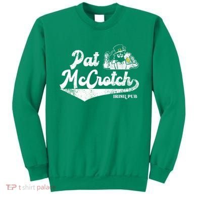 Pat McCrotch Irish Pub Leprechaun Funny St Patricks Day Sweatshirt