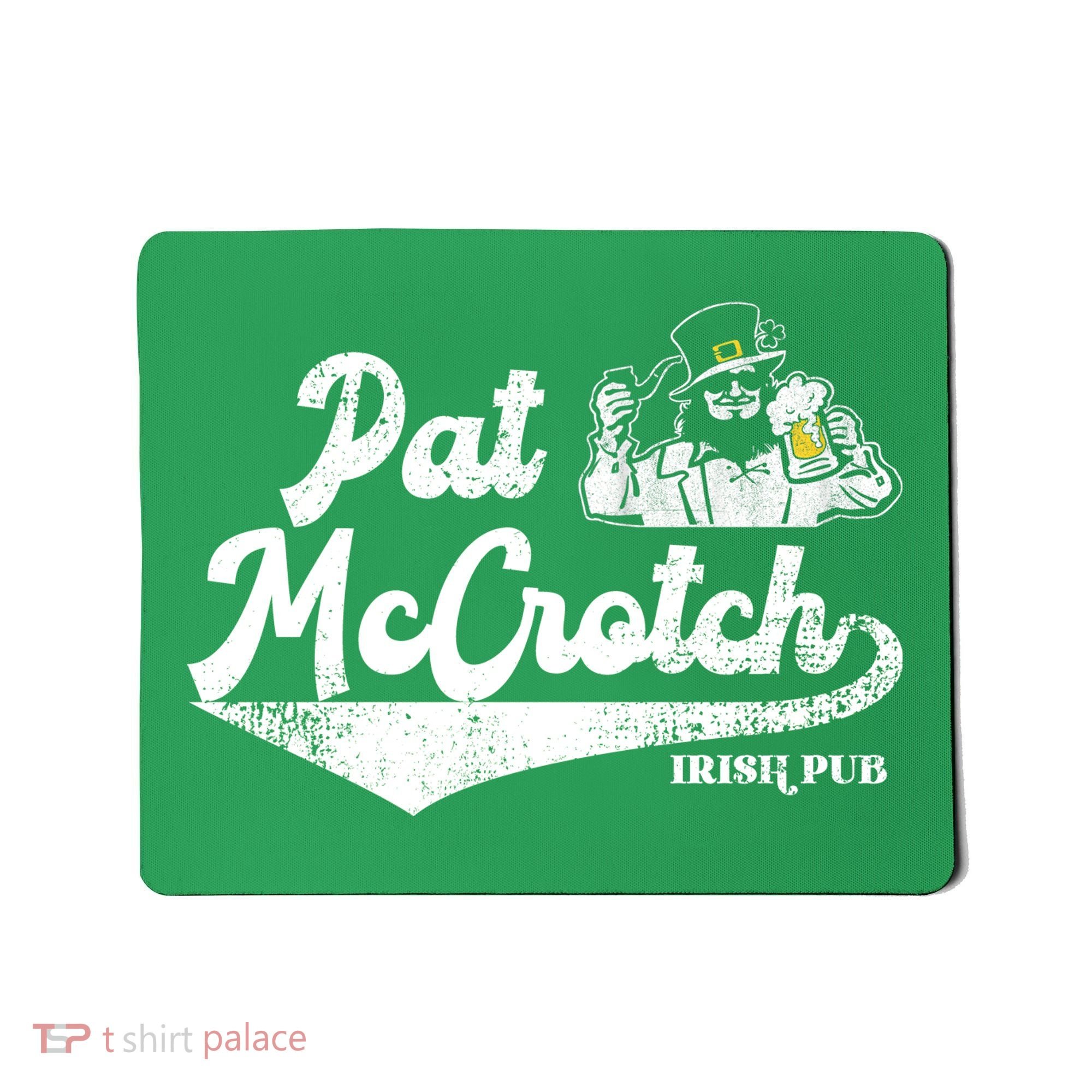 Pat McCrotch Irish Pub Leprechaun Funny St Patricks Day Mousepad