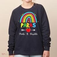 Paras Make It Possible Paraprofessional Funny Para Teacher Women's Sweatshirt thumb 0