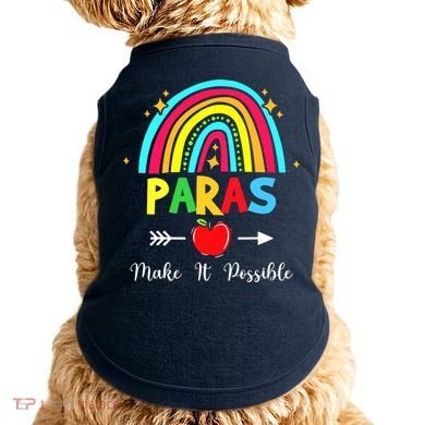 Paras Make It Possible Paraprofessional Funny Para Teacher Doggie Tank