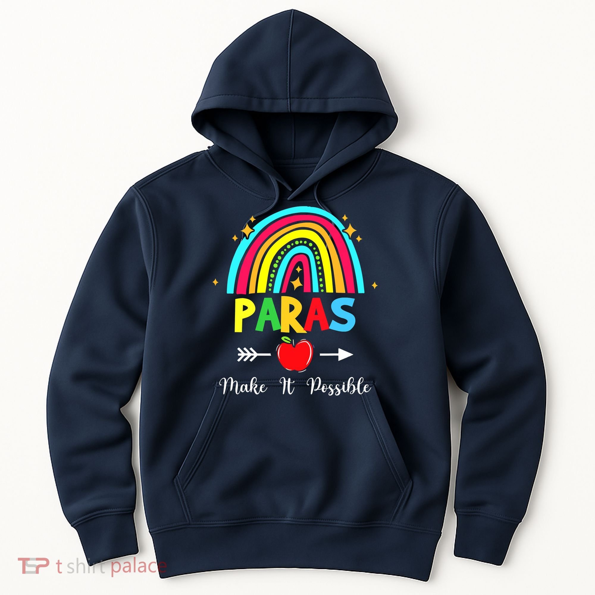 Paras Make It Possible Paraprofessional Funny Para Teacher Hoodie