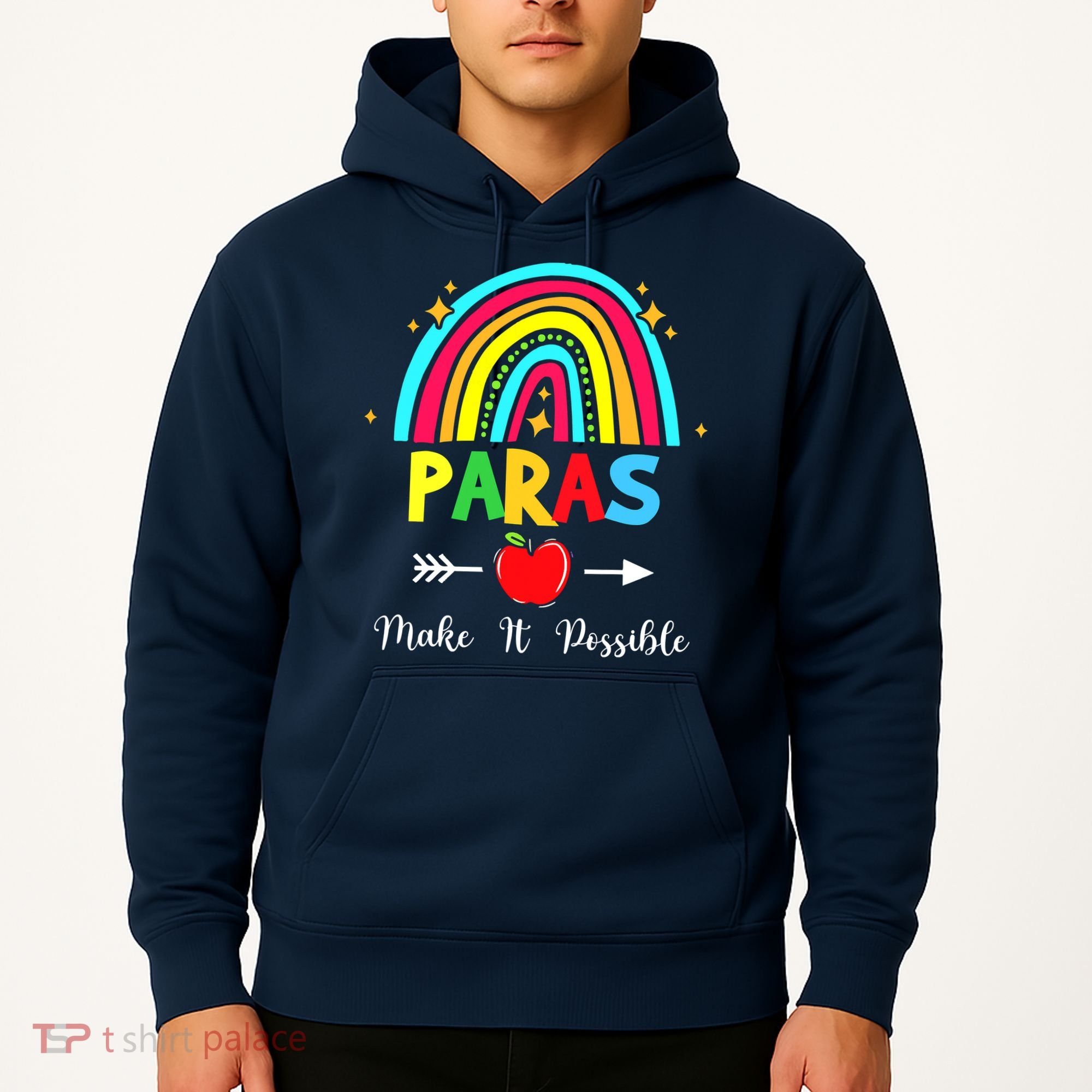 Paras Make It Possible Paraprofessional Funny Para Teacher Hoodie