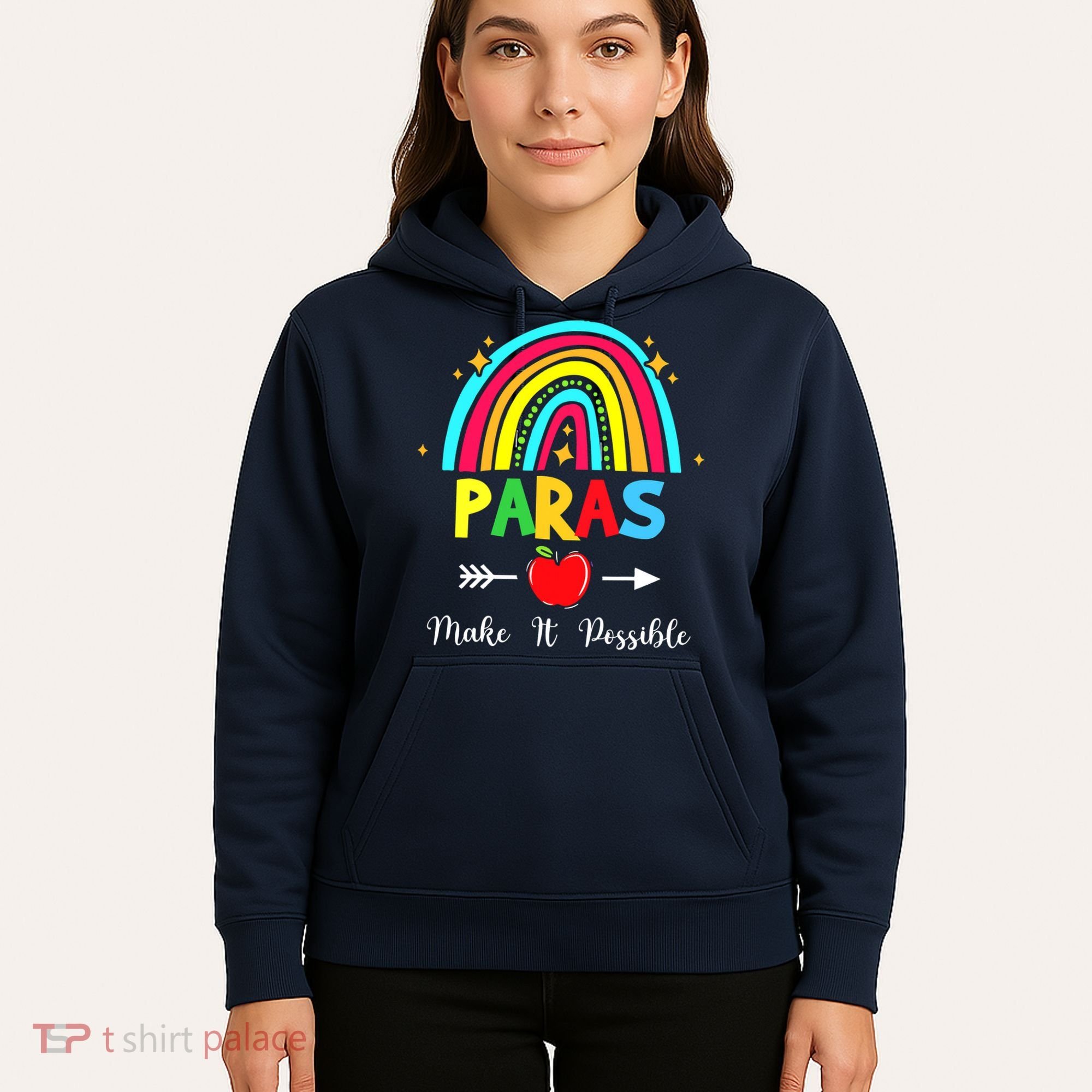 Paras Make It Possible Paraprofessional Funny Para Teacher Hoodie