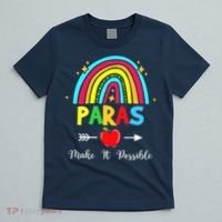 Paras Make It Possible Paraprofessional Funny Para Teacher T-Shirt thumb 5
