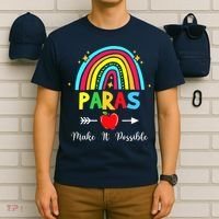 Paras Make It Possible Paraprofessional Funny Para Teacher T-Shirt thumb 6