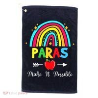 Paras Make It Possible Paraprofessional Funny Para Teacher Golf Towel thumb 0