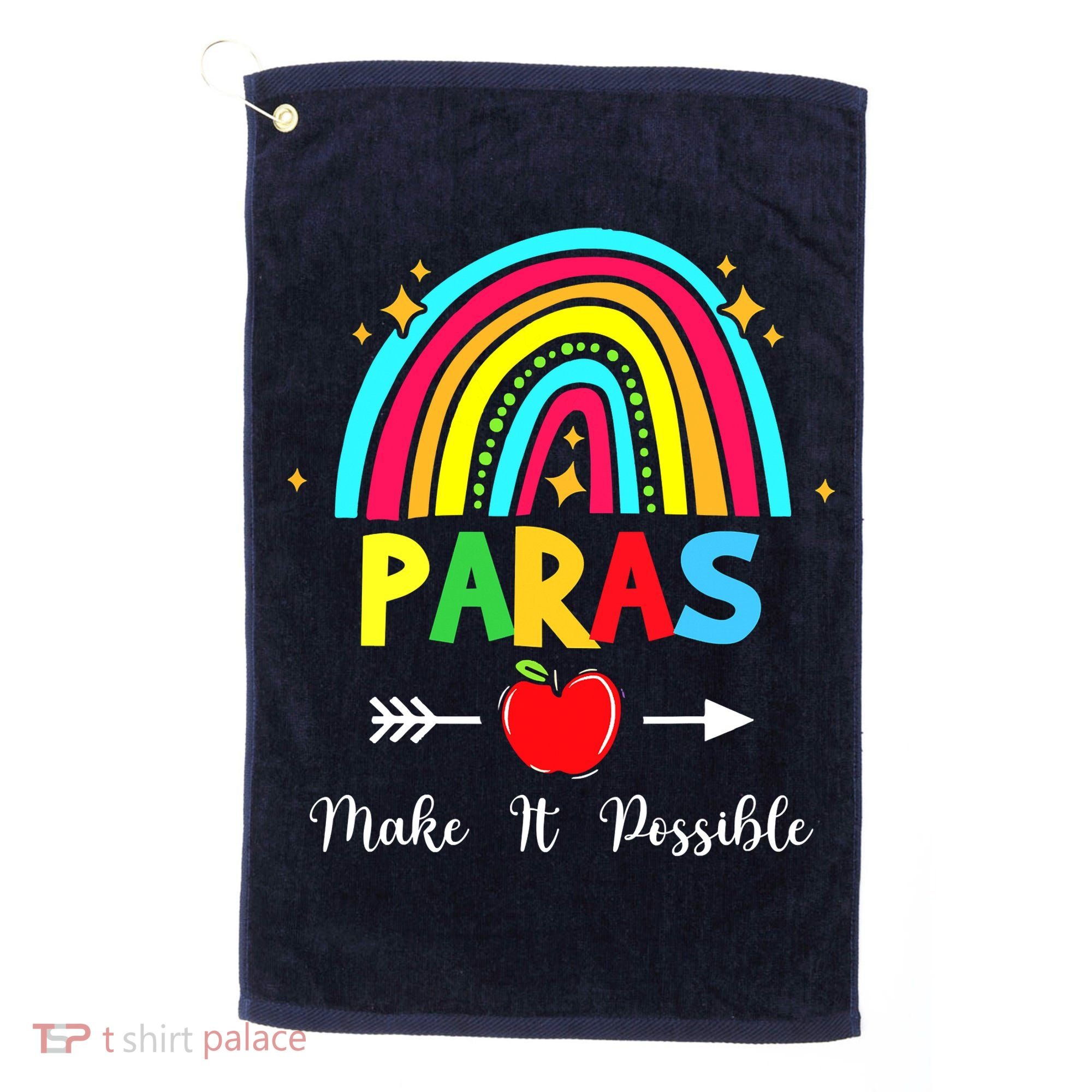 Paras Make It Possible Paraprofessional Funny Para Teacher Golf Towel