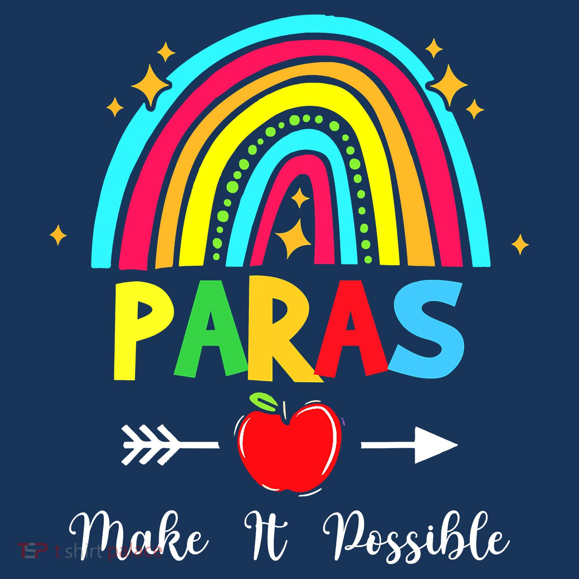 Paras Make It Possible Paraprofessional Funny Para Teacher Women's T-Shirt