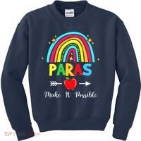 Paras Make It Possible Paraprofessional Funny Para Teacher Kids Sweatshirt thumb 0