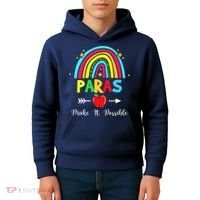 Paras Make It Possible Paraprofessional Funny Para Teacher Kids Hoodie thumb 4