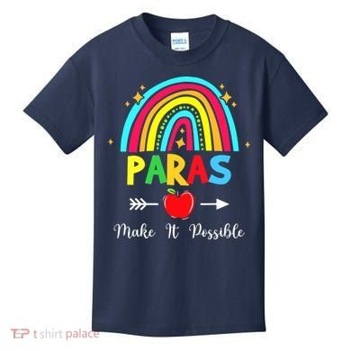 Paras Make It Possible Paraprofessional Funny Para Teacher Kids T-Shirt