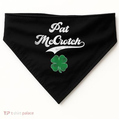 PAT McCROTCH Irish Pub Shamrock Funny St Patrick's Day USA-Made Doggie Bandana