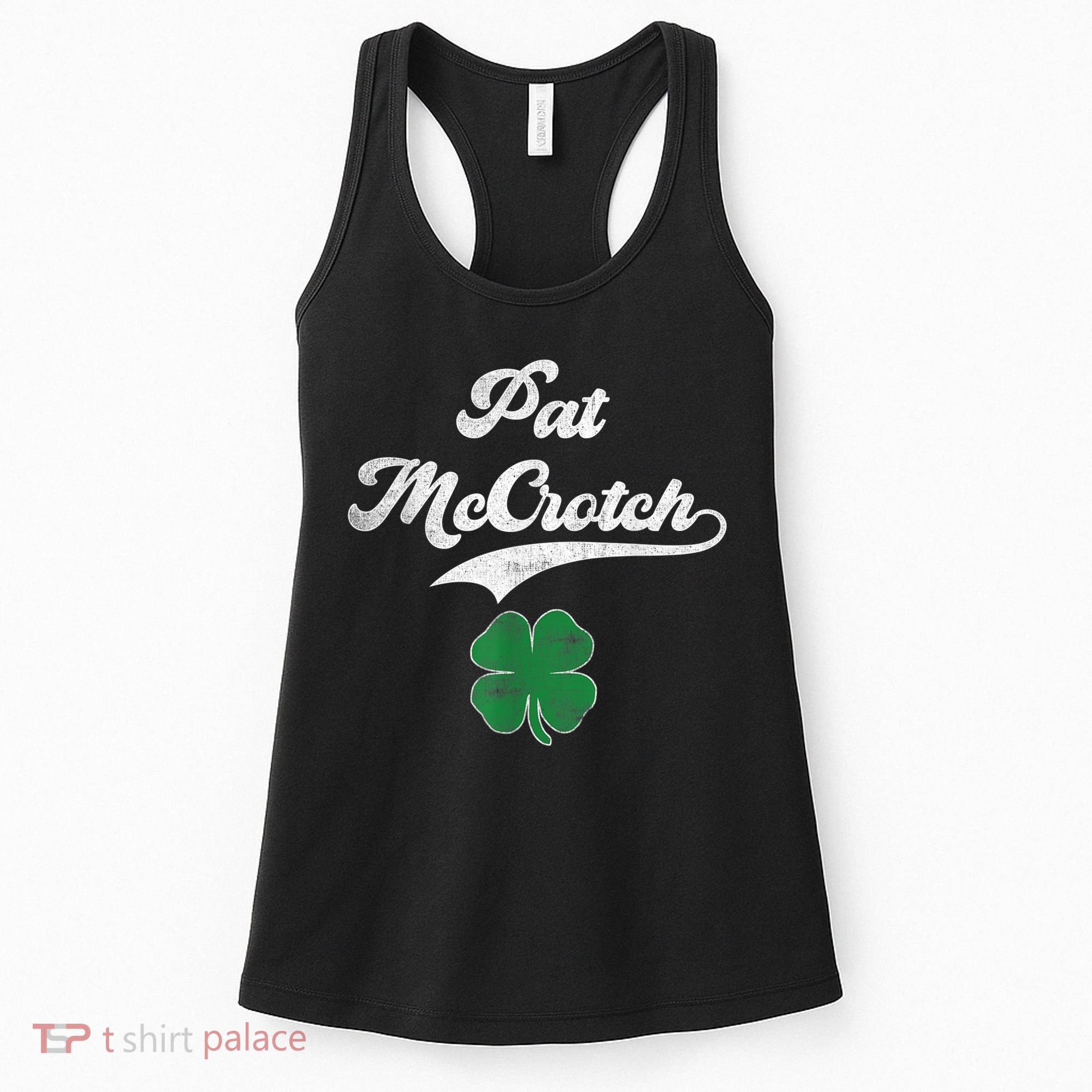 PAT McCROTCH Irish Pub Shamrock Funny St Patrick's Day Women's Tank Top