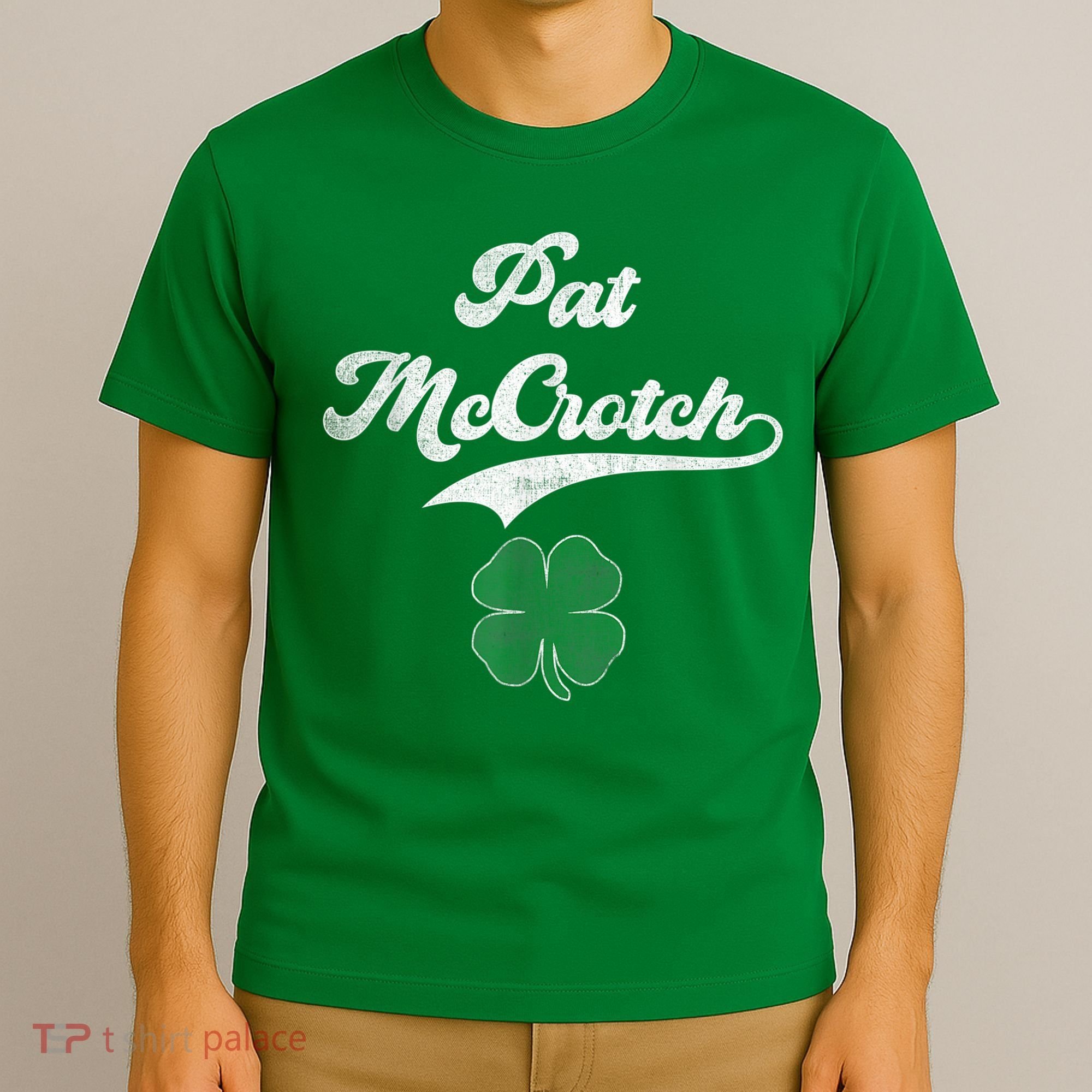 PAT McCROTCH Irish Pub Shamrock Funny St Patrick's Day T-Shirt