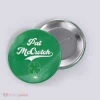 PAT McCROTCH Irish Pub Shamrock Funny St Patrick's Day Button thumb 0
