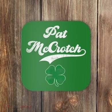 PAT McCROTCH Irish Pub Shamrock Funny St Patrick's Day Coaster
