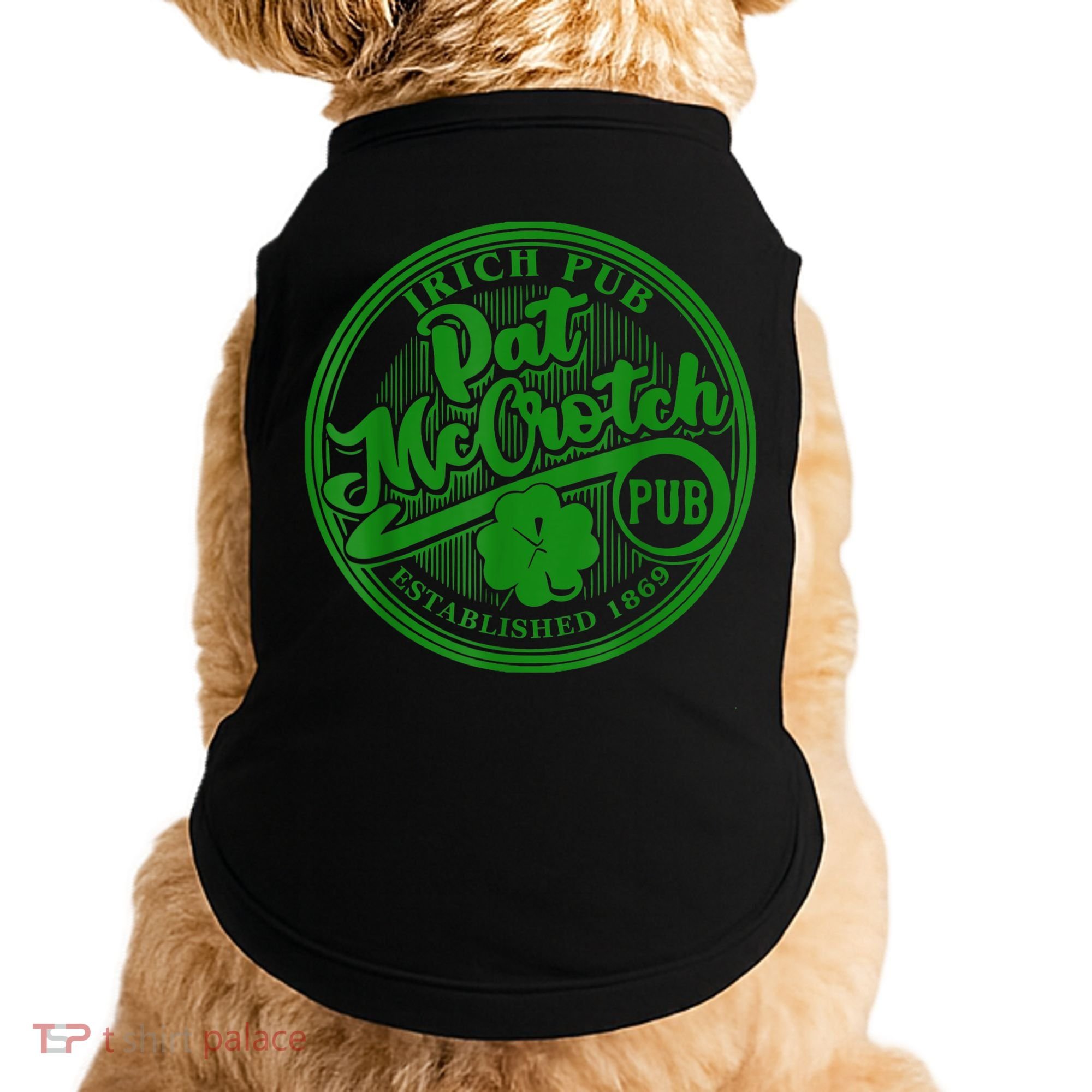 PAT McCROTCH Irish Pub Shamrock Funny St Patrick's Day Doggie Tank