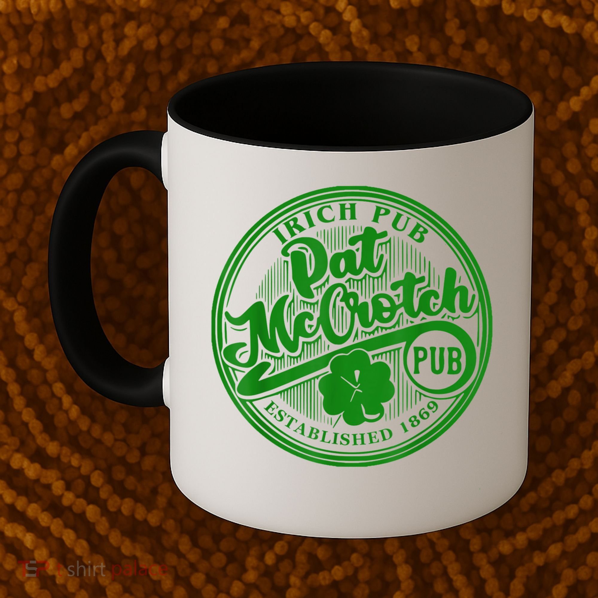 PAT McCROTCH Irish Pub Shamrock Funny St Patrick's Day Coffee Mug