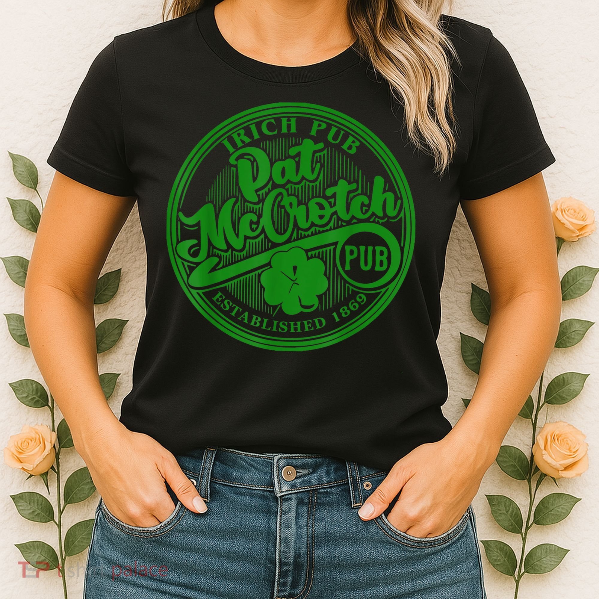 PAT McCROTCH Irish Pub Shamrock Funny St Patrick's Day Women's T-Shirt