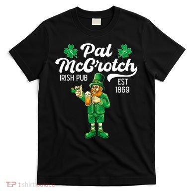 Pat Mccrotch Irish Pub Funny Leprechaun St Patricks Day T-Shirt