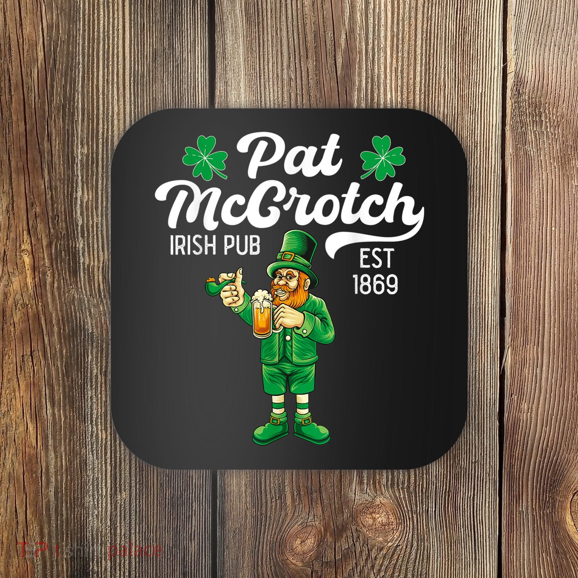 Pat Mccrotch Irish Pub Funny Leprechaun St Patricks Day Coaster