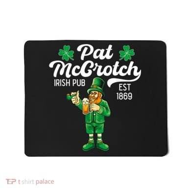 Pat Mccrotch Irish Pub Funny Leprechaun St Patricks Day Mousepad