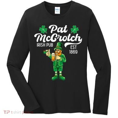 Pat Mccrotch Irish Pub Funny Leprechaun St Patricks Day Women's Long Sleeve Shirt