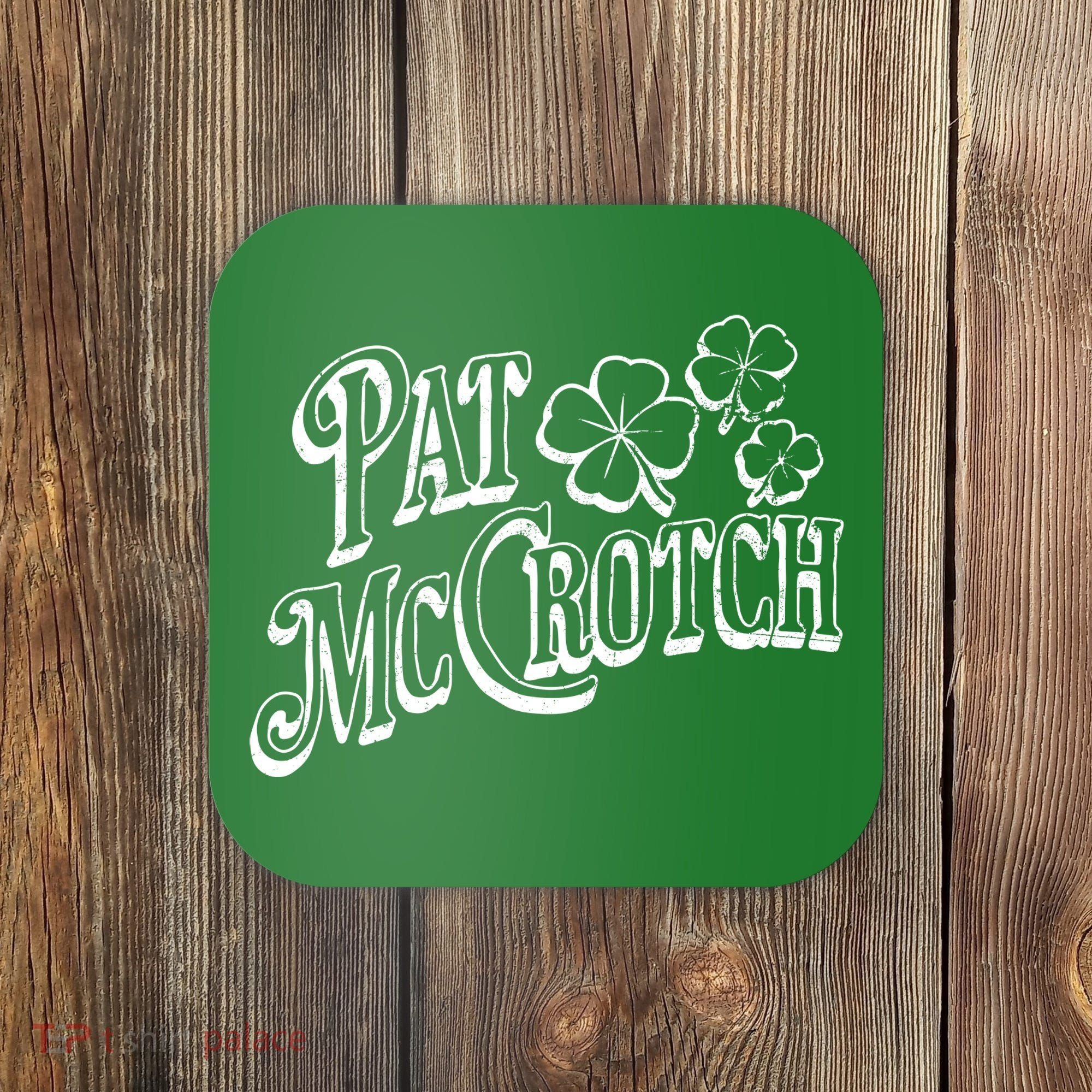 Pat Mccrotch Irish Pub St. PattyS Day Lucky Clover Coaster