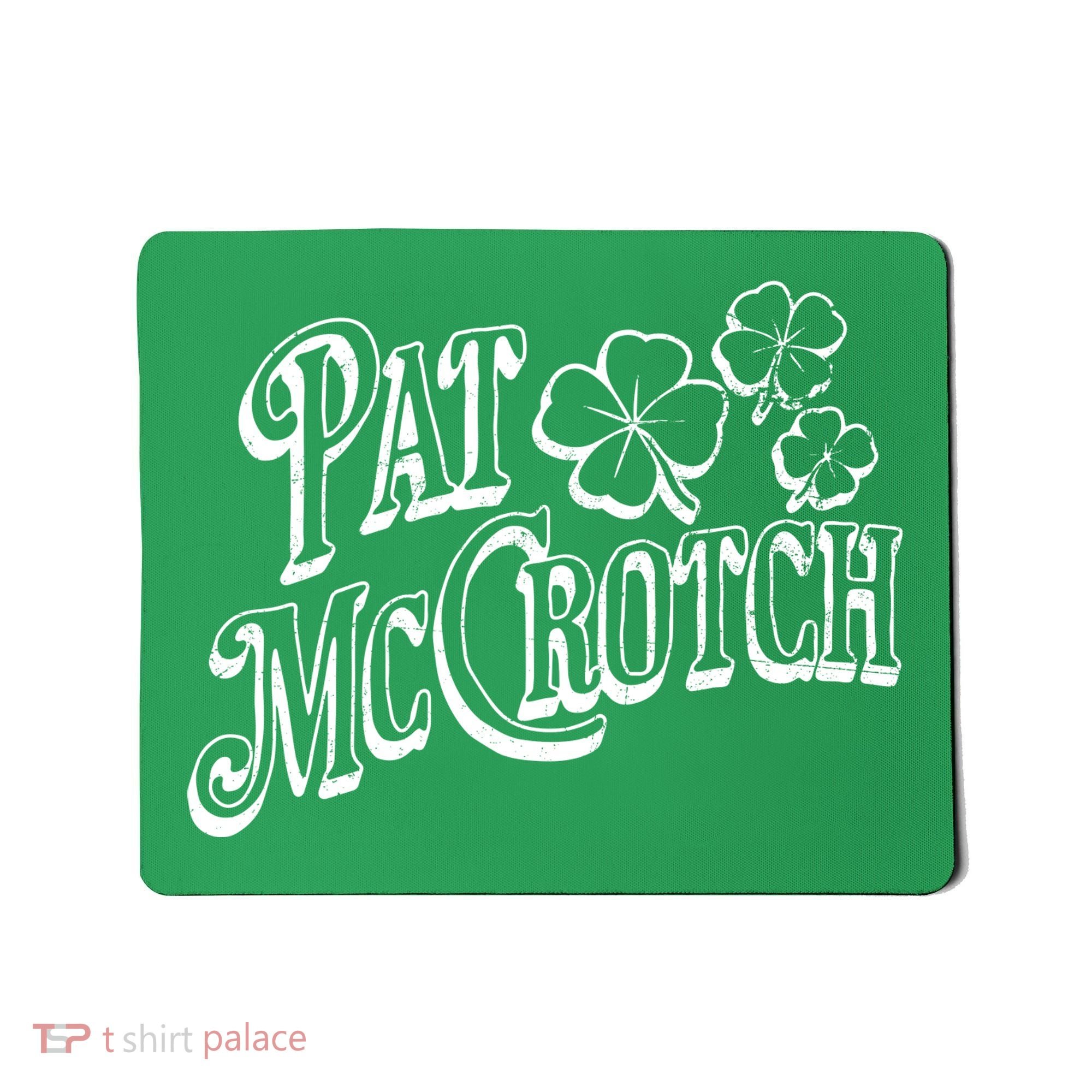 Pat Mccrotch Irish Pub St. PattyS Day Lucky Clover Mousepad