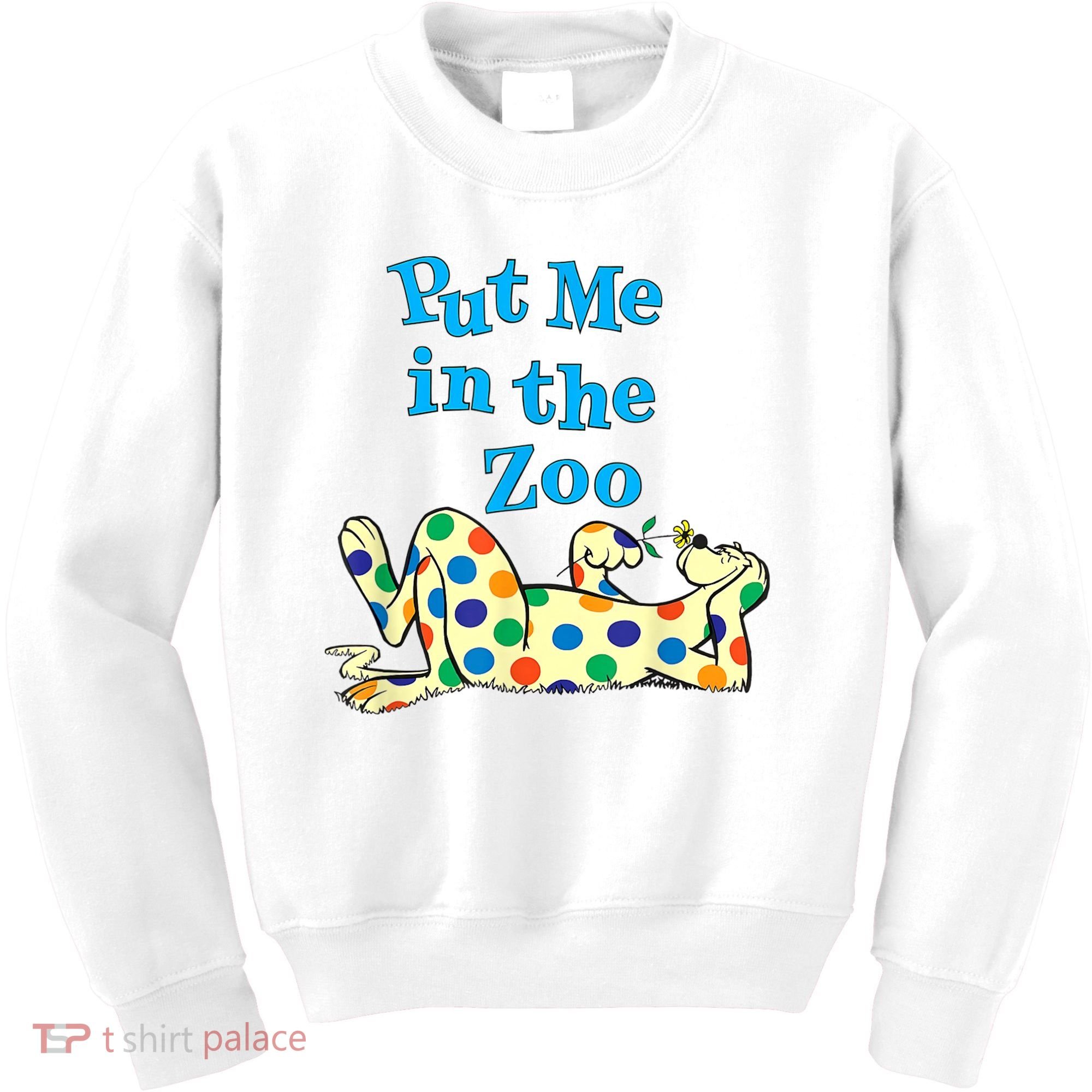 Put Me In The Zoo Costume For Kids Kids Sweatshirt