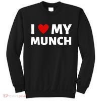 Proud Munch I Love My Munch I Heart My Munch Sweatshirt thumb 0